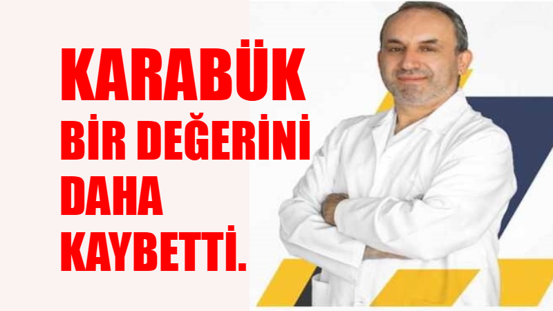 Karabük bir değerini daha ucuz idare sayesinde kaybetti. Karabük’ün sevilen