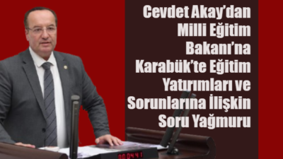 CHP Karabük Milletvekili ve TBMM Plan ve Bütçe Komisyonu Üyesi